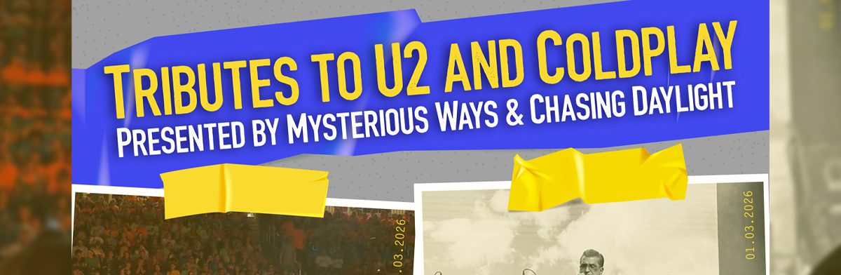 Tributes to U2 and Coldplay Presented by Mysterious Ways & Chasing Daylight